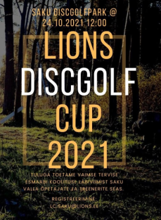 Täpset silma ja kindlat kätt! Tule Lions Discgolf Cupile 2021