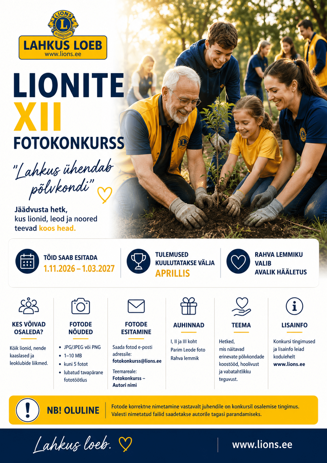 Lionite XII fotokonkurss „Lahkus ühendab põlvkondi“ Jäädvusta pildile hetk, kus lionid, leod ja noored teevad koos head. Fotokonkursi eesmärk on jäädvustada het
